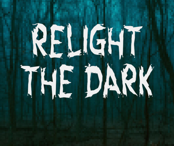 Relight The Dark